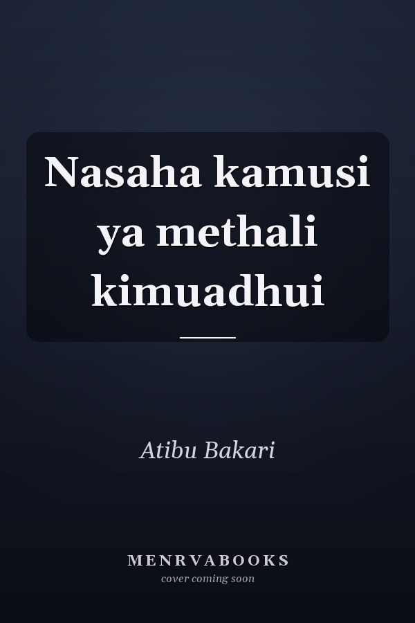Nasaha kamusi ya methali kimuadhui