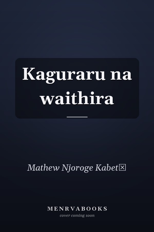 Kaguraru na waithira