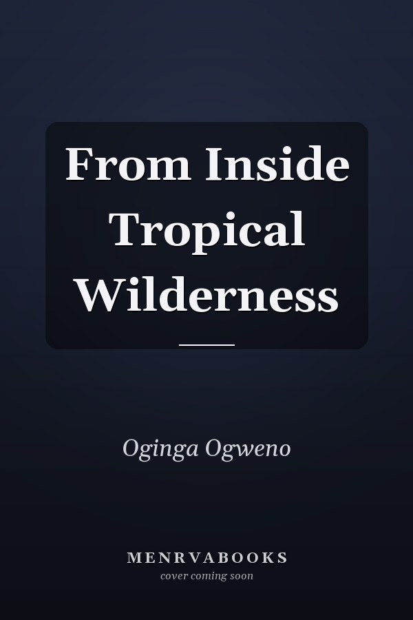 From Inside Tropical Wilderness