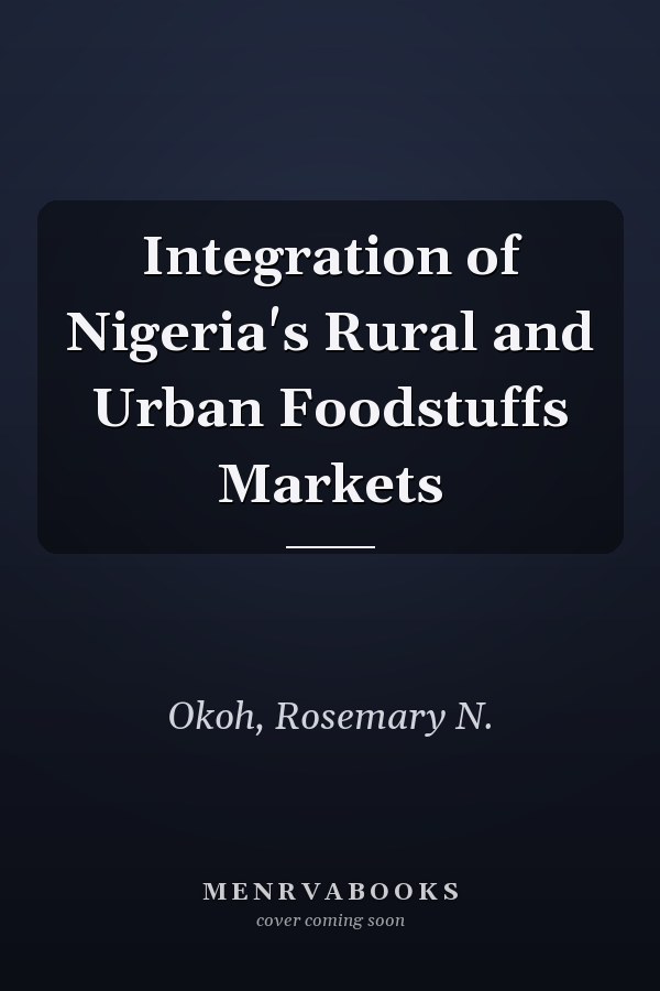 Integration of Nigeria's Rural and Urban Foodstuffs Markets