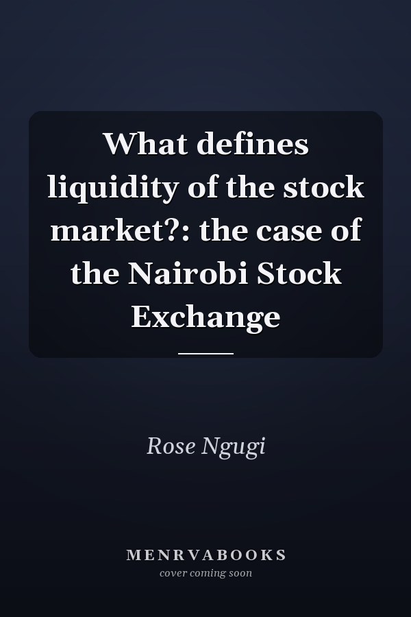 What defines liquidity of the stock market?: the case of the Nairobi Stock Exchange