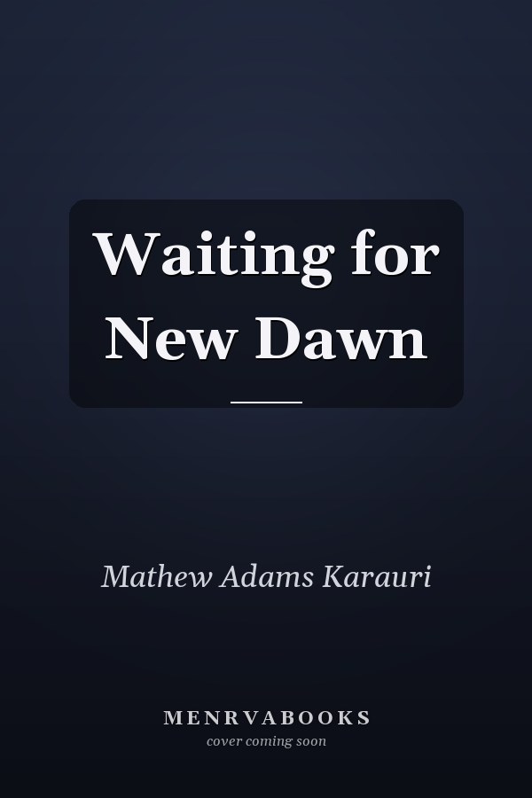Waiting for New Dawn