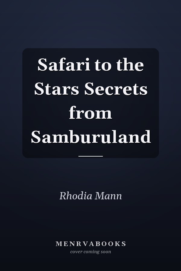 Safari to the Stars Secrets from Samburuland