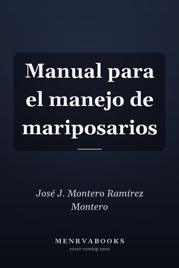 Manual para el manejo de mariposarios