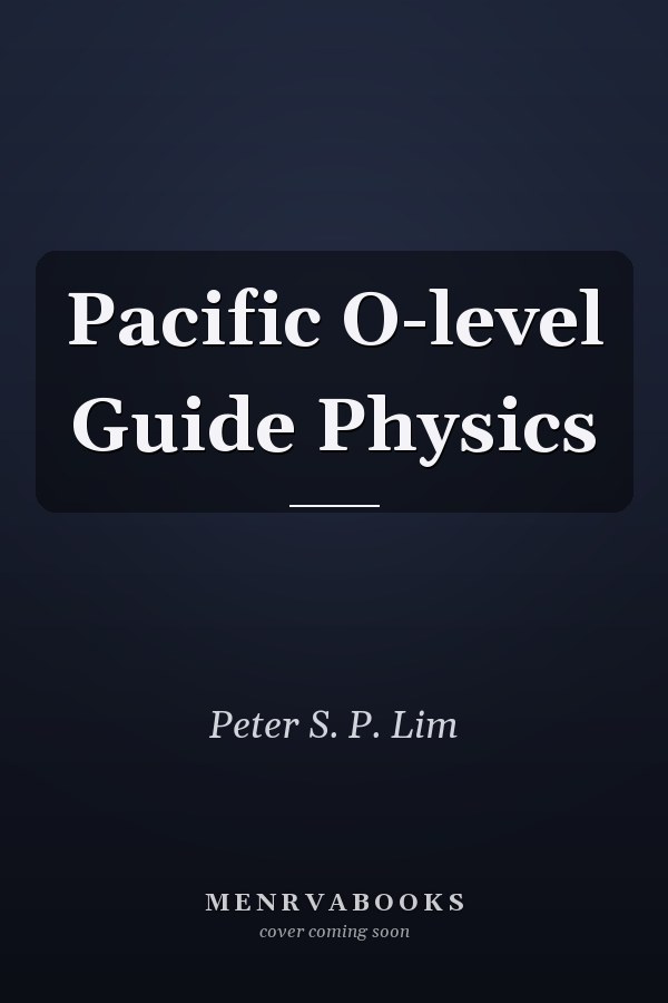 Pacific O-level Guide Physics