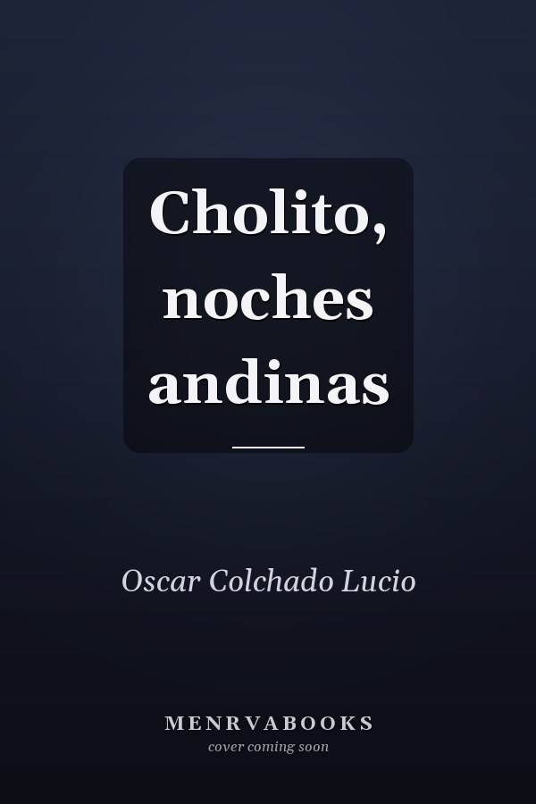 Cholito, noches andinas