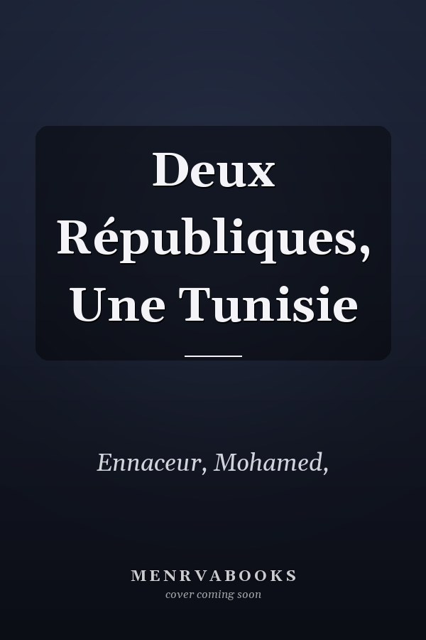 Deux Républiques, Une Tunisie