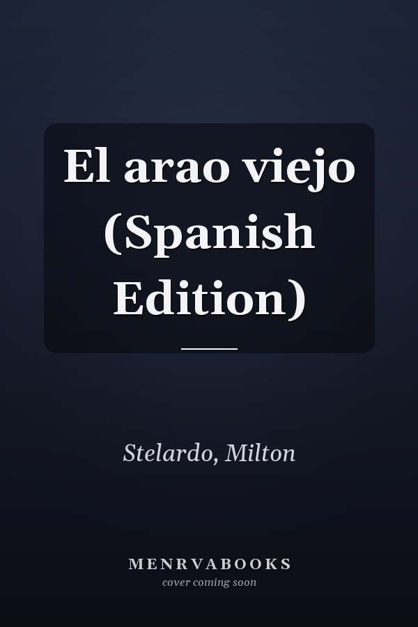 El arao viejo (Spanish Edition)