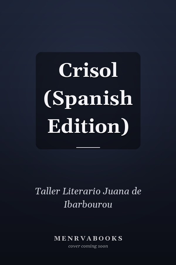 Crisol (Spanish Edition)