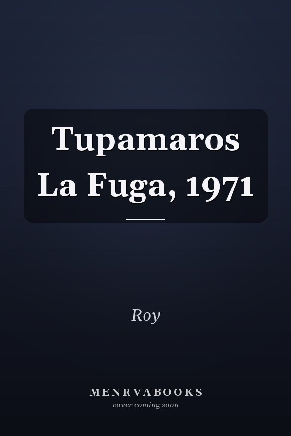 Tupamaros La Fuga, 1971