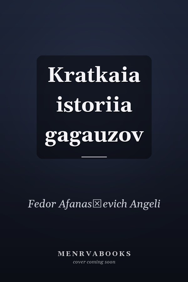 Kratkaia istoriia gagauzov