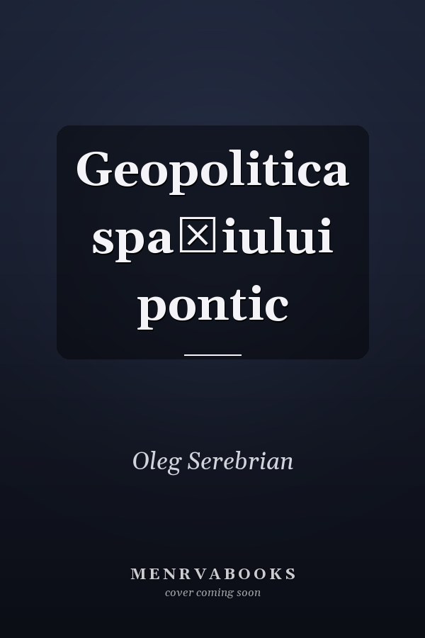 Geopolitica spațiului pontic