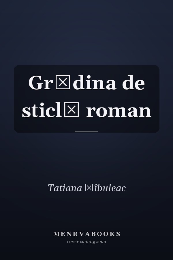 Grădina de sticlă roman