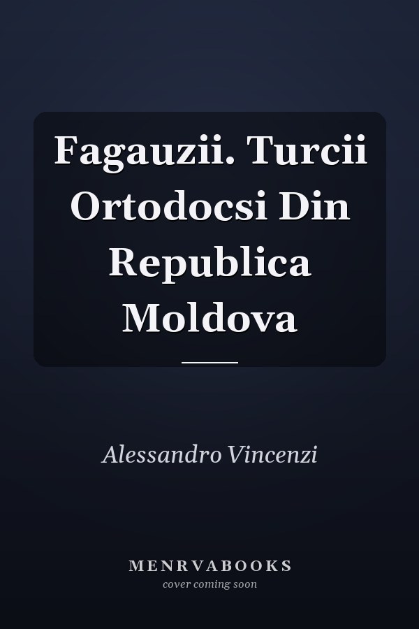 Fagauzii. Turcii Ortodocsi Din Republica Moldova
