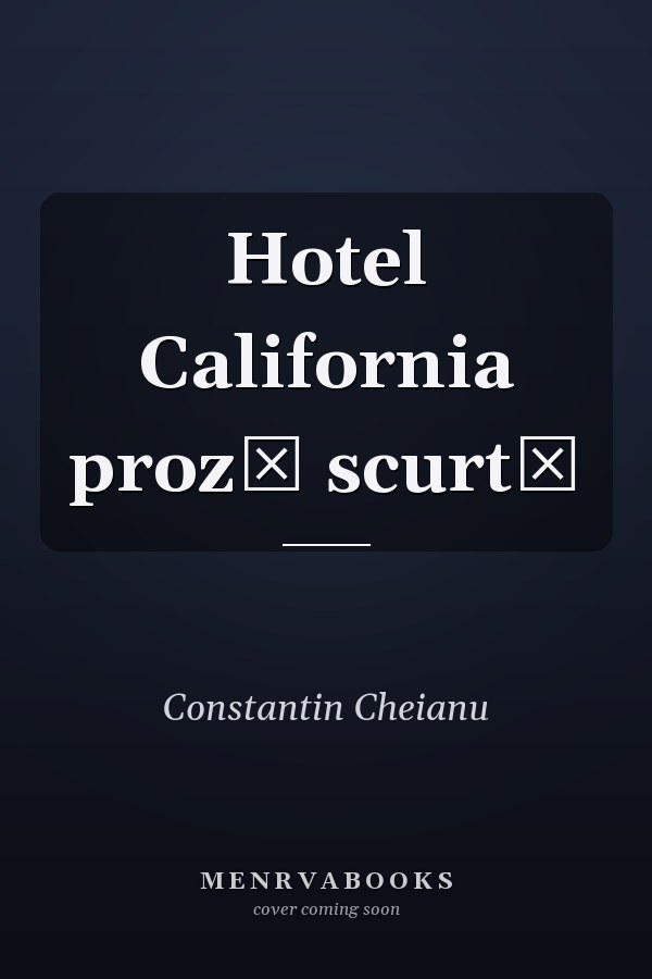 Hotel California proză scurtă