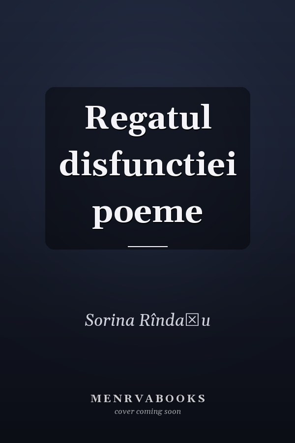 Regatul disfunctiei poeme