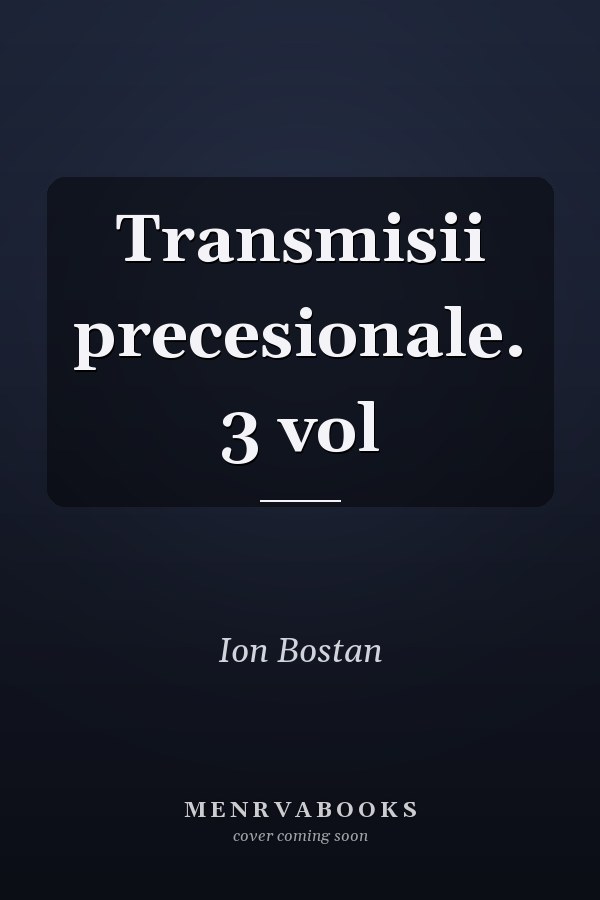 Transmisii precesionale. 3 vol