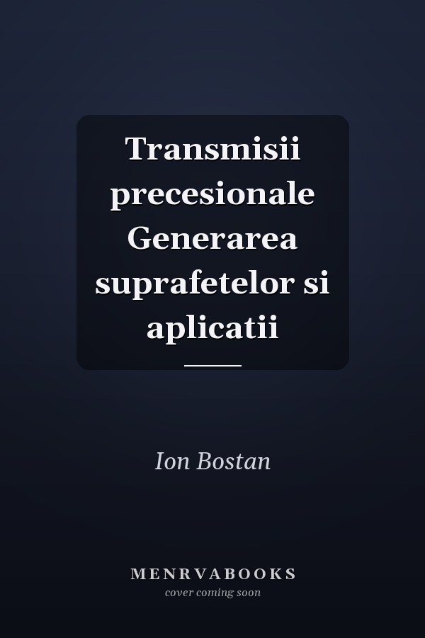 Transmisii precesionale Generarea suprafetelor si aplicatii