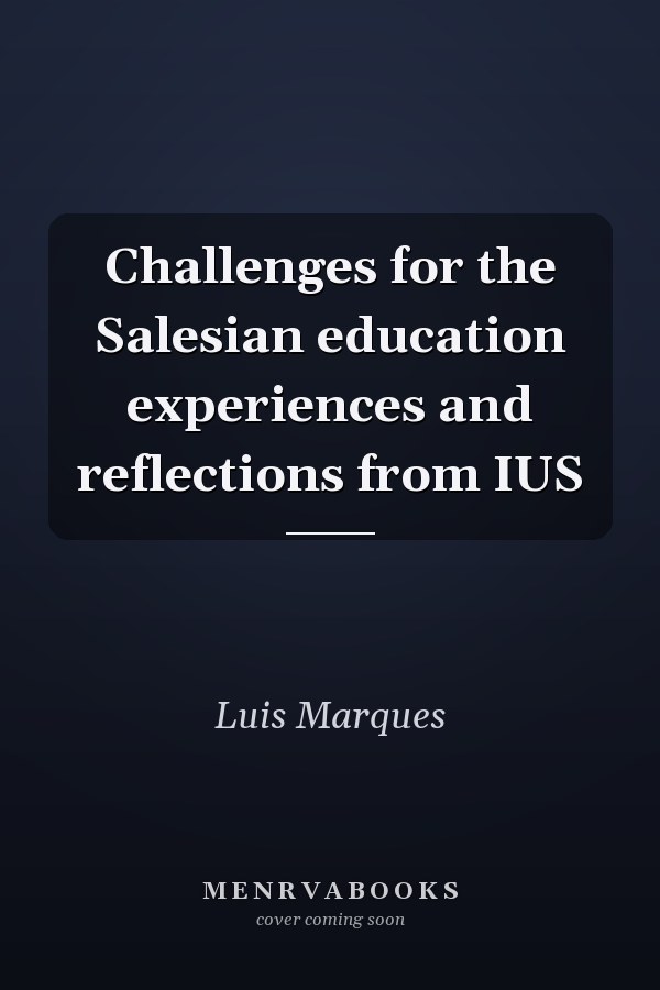 Challenges for the Salesian education experiences and reflections from IUS