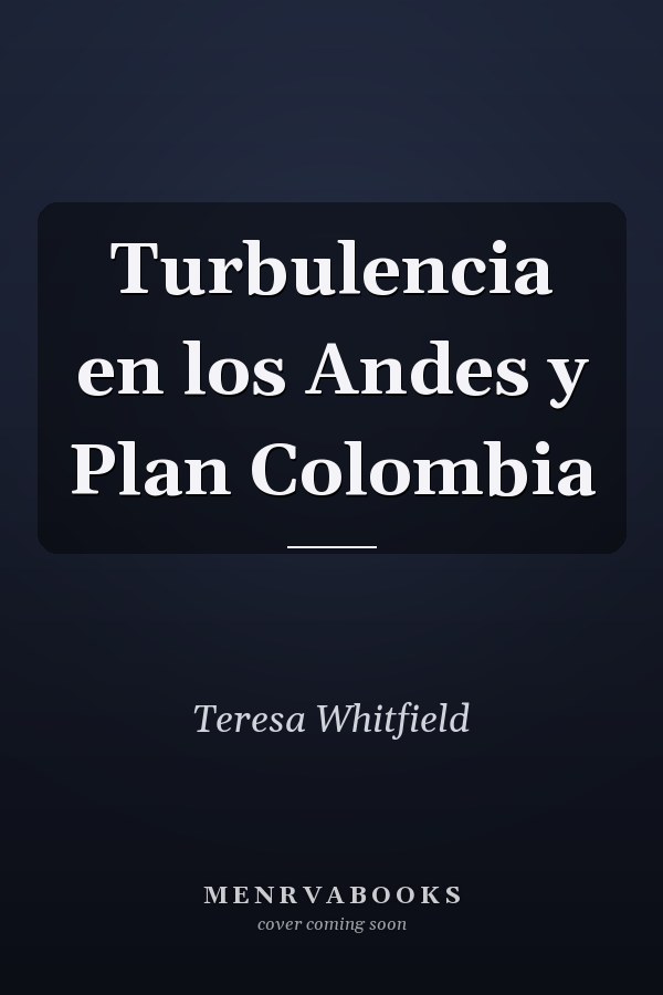 Turbulencia en los Andes y Plan Colombia
