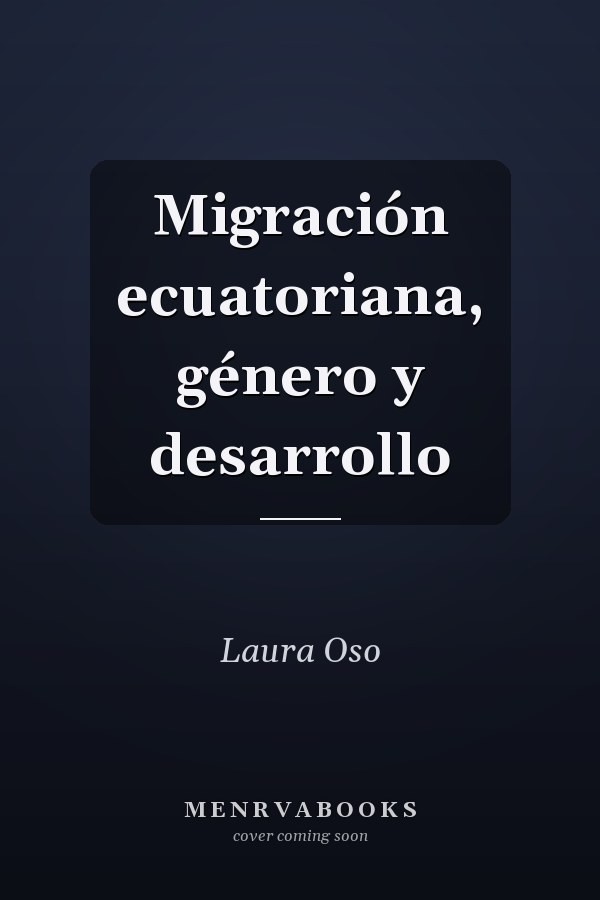 Migración ecuatoriana, género y desarrollo
