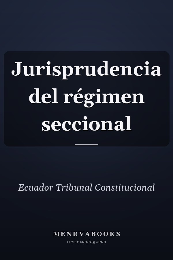 Jurisprudencia del régimen seccional