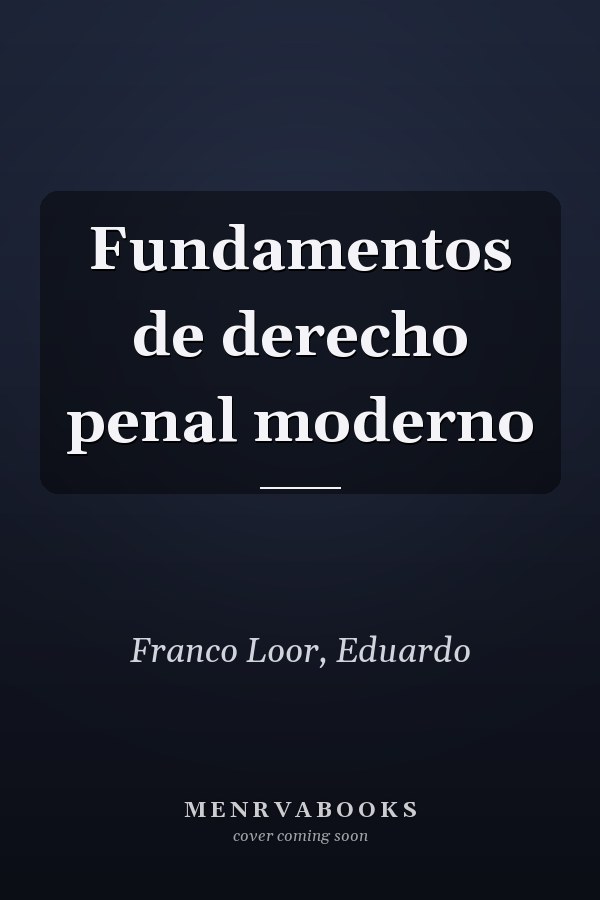 Fundamentos de derecho penal moderno