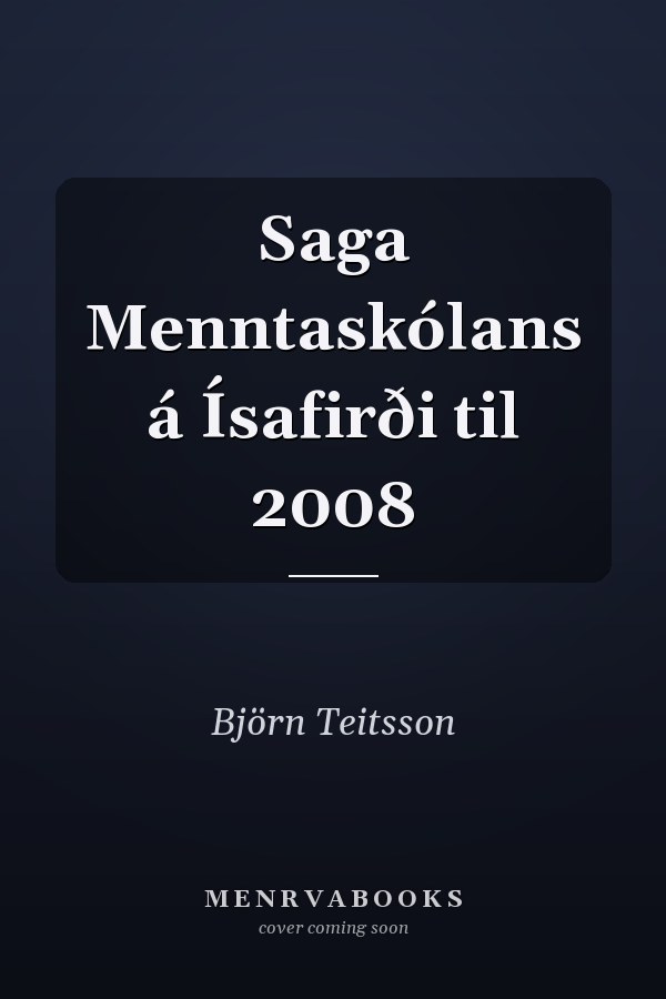Saga Menntaskólans á Ísafirði til 2008
