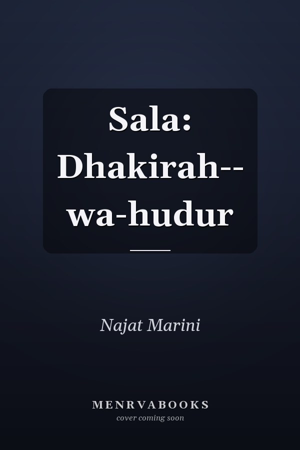 Sala: Dhakirah-- wa-hudur