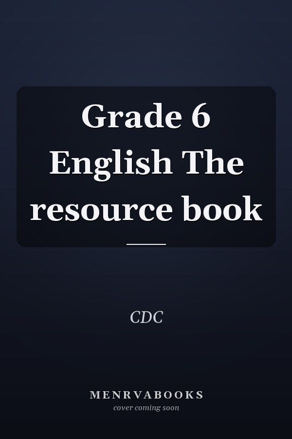 Grade 6 English The resource book