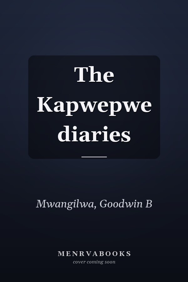The Kapwepwe diaries