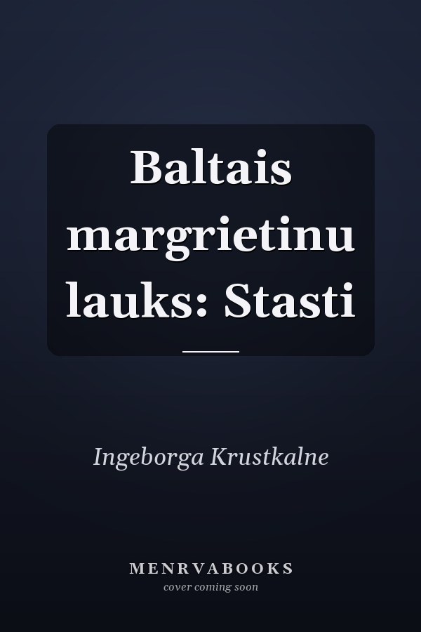 Baltais margrietinu lauks: Stasti