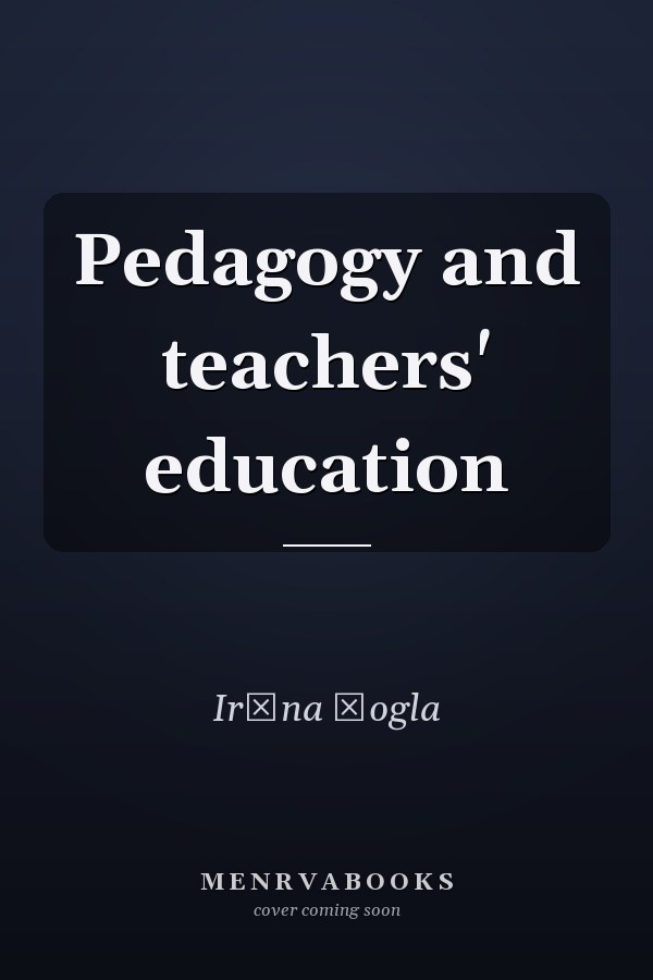 Pedagogy and teachers' education