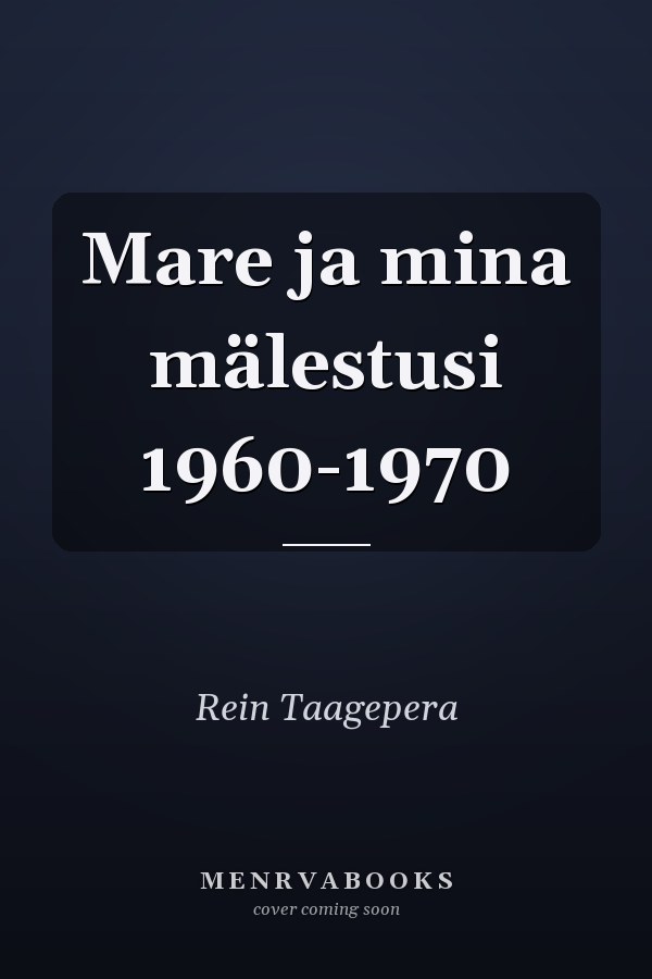 Mare ja mina mälestusi 1960-1970