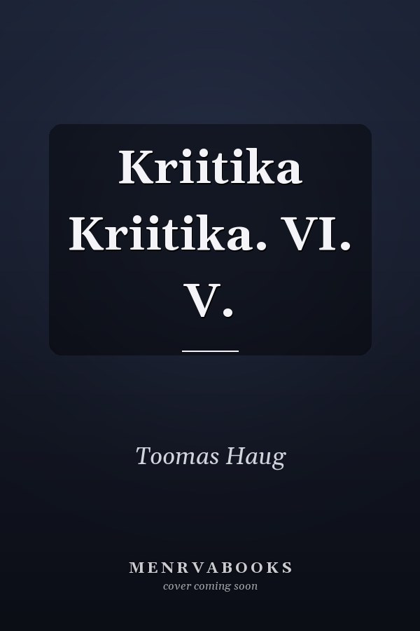 Kriitika Kriitika. VI. V.