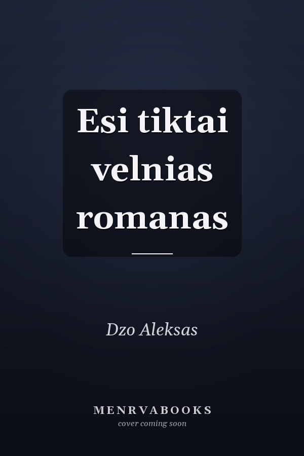 Esi tiktai velnias romanas