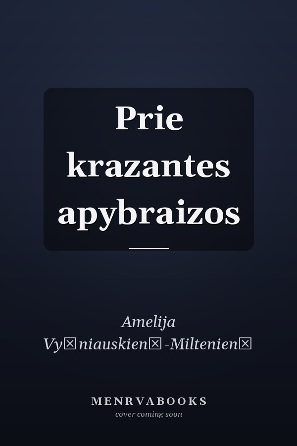 Prie krazantes apybraizos