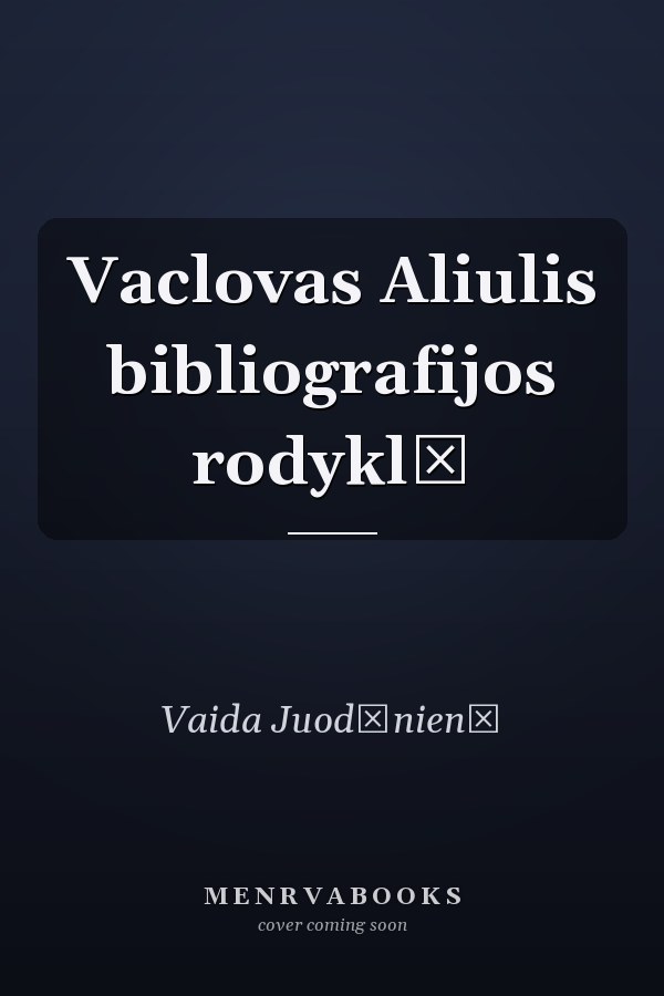 Vaclovas Aliulis bibliografijos rodyklė