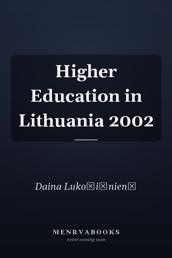 Higher Education in Lithuania 2002