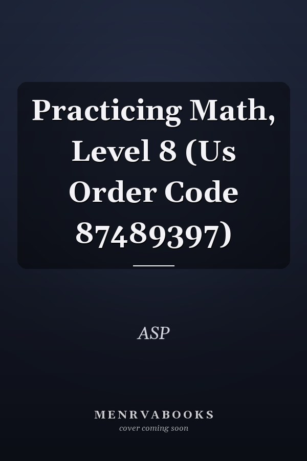Practicing Math, Level 8 (Us Order Code 87489397)
