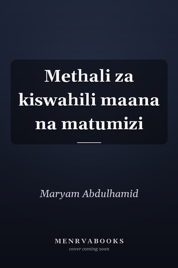 Methali za kiswahili maana na matumizi