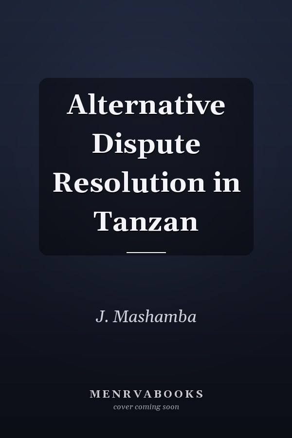 Alternative Dispute Resolution in Tanzan