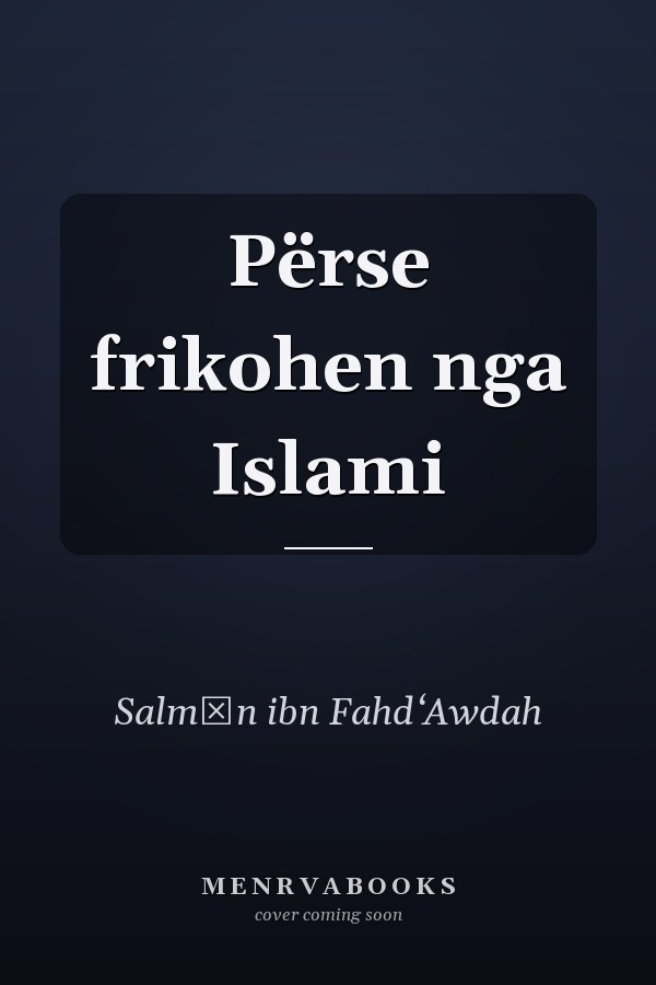 Përse frikohen nga Islami
