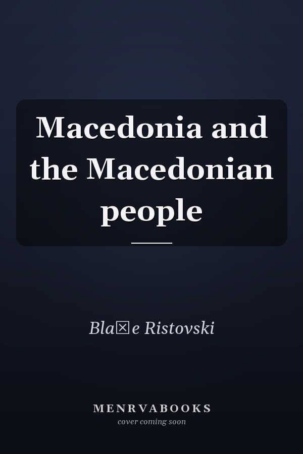 Macedonia and the Macedonian people