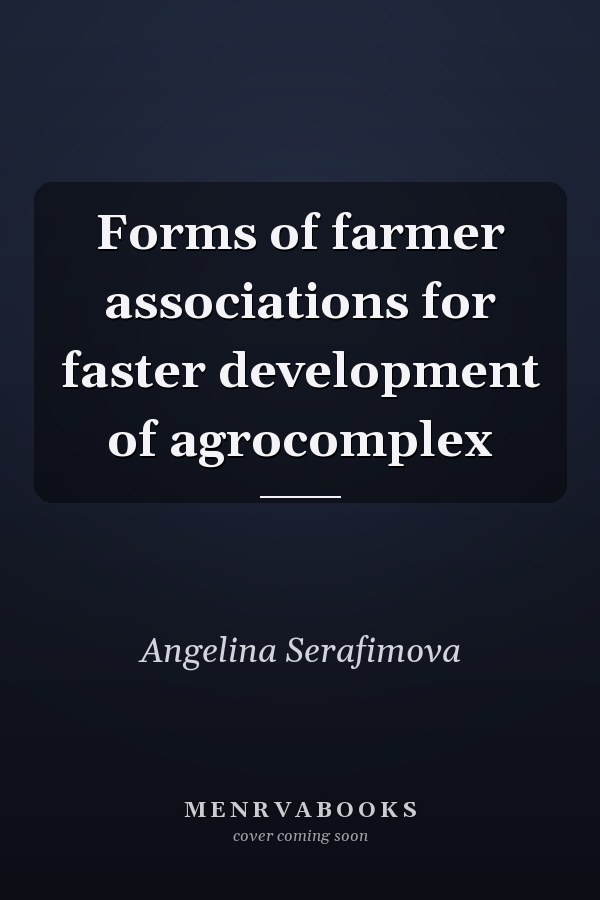 Forms of farmer associations for faster development of agrocomplex