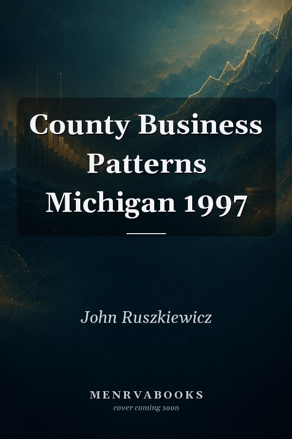 County Business Patterns Michigan 1997