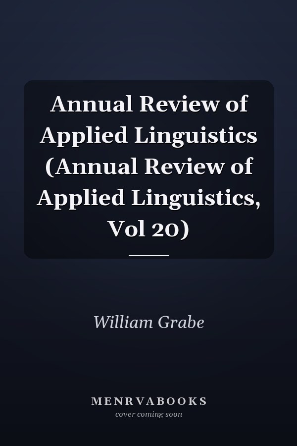 Annual Review of Applied Linguistics (Annual Review of Applied Linguistics, Vol 20)