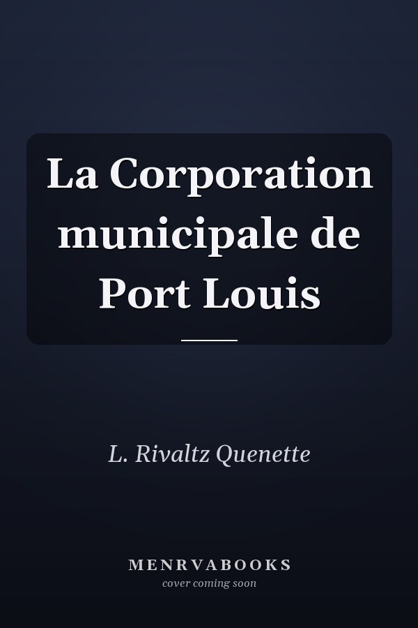La Corporation municipale de Port Louis