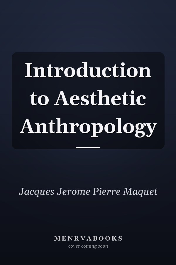 Introduction to Aesthetic Anthropology