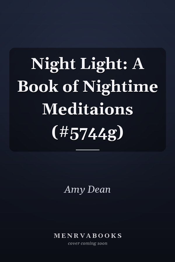 Night Light: A Book of Nightime Meditaions (#5744g)
